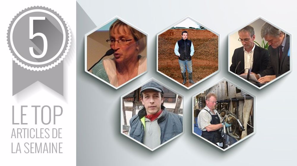 Les 5 sujets les plus lus de la semaine sur Web-agri Les 5 sujets les plus lus de la semaine sur Web-agri