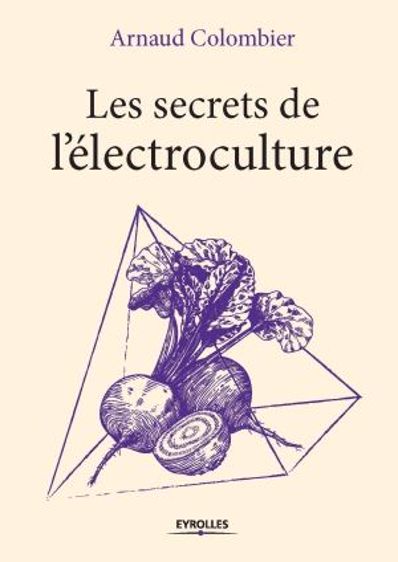 Les secrets de l'électoculture (©Eyrolles)
