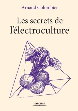 Les secrets de l'électoculture