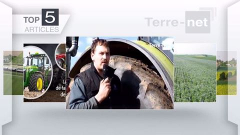 Les articles les plus lus sur Terre-net cette semaine. (©Terre-net Média)