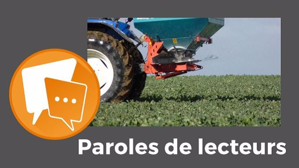 Les lecteurs en ont assez de toutes les « interdictions qui frappent les agriculteurs », comme le fait remarquer La goutte d'eau de trop.(©Terre-net Média)