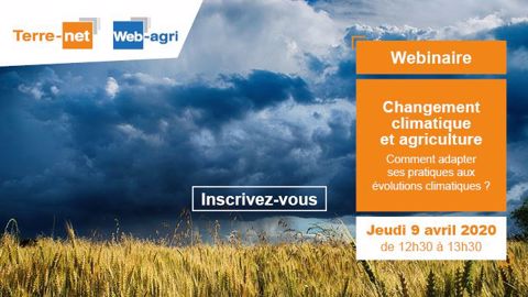 Des pistes d'adaptation au changement climatique vous seront présentées lors d'un webinaire jeudi 9 avril 2020 de 12h30 à 13h30. <a href="https://attendee.gotowebinar.com/register/5896839595255757835?source=Art" target="_blank">Inscrivez-vous ! </a>(©Terre-net Média) Des pistes d'adaptation au changement climatique vous seront présentées lors d'un webinaire jeudi 9 avril 2020 de 12h30 à 13h30. <a href="https://attendee.gotowebinar.com/register/5896839595255757835?source=Art" target="_blank">Inscrivez-vous ! </a>(©Terre-net Média)