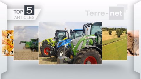 Top articles de Terre-net cette semaine. (©Terre-net Média)