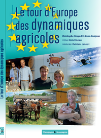 livre le tour d europe des dynamiques agricoles de christophe dequidt