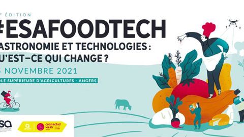 Rendez-vous le 25 novembre 2021, à Angers, de 13h30 à 17h30, pour la 2e édition de l’événement #ESAFOODTECH ou en live sur sa chaine Youtube !