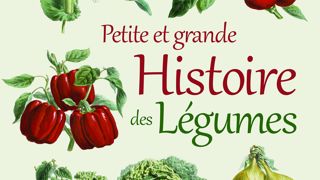 Petite et grande histoire des légumes, d’Eric Birlouez. Petite et grande histoire des légumes, d’Eric Birlouez.